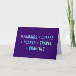 "Mermaids and Coffee and Planten" Kaart