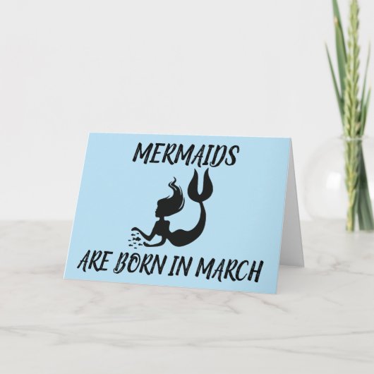 MERMAIDS AR BORN IN MAART BIRTHDAAGKAARTEN VOOR HA FEESTDAGEN KAART (Voorkant)