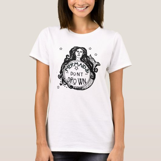 Mermaid's Don't Drown T-Shirt (Voorkant)