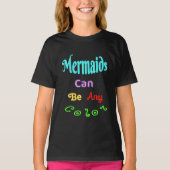 Mermaids kunnen om het even welk kleurenT-shirt zi T-shirt (Voorkant)