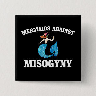 Mermaids tegen vrouwenhaat vierkante button 5,1 cm