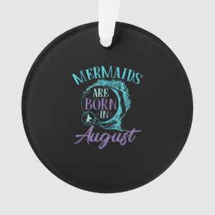 Mermaids worden geboren in augustus, zondag ornament
