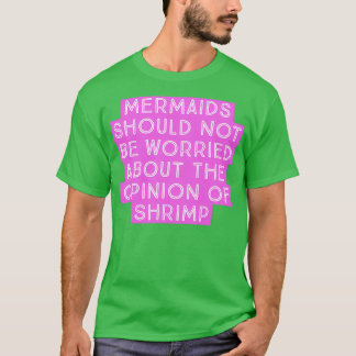 Mermaids Zich geen zorgen maken T-shirt