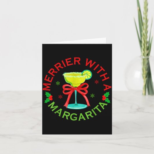 Merrier With A Margarita Christmas Drinking Margar Kaart (Voorkant)