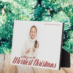 Merriest Kerstchic Red Script Overlay Foto Fotoplaat<br><div class="desc">Ik wens u de Merriest Kerstmis. Grafische rode kalligrafie over je volledige familiefoto. Een mooie feestfoto.</div>