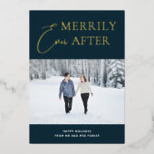 Merrily Ever After Blue Gold Script Foto Folie Feestdagenkaart (Voorkant)