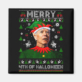 Merry 4th Of Halloween Joe Biden Christmas Ugly Sw Magneet (Voorkant)