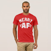 MERRY AF T-SHIRT (Voorkant volledig)