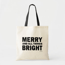 Merry and All Things Bright | Holiday Tote Bag