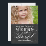 MERRY AND BRIGHT, CHALKBOARD, FOTO HOLIDAY FEESTDAGENKAART<br><div class="desc">ZWARTE CHALKBOARD,  MERRY EN BRIGHT FOTO HOLIDAY GREETCARD | DARK RED STRIPES. ELKE CLARKE© ELEGANT WHITE TEKST OP EEN CHALKBOARD PRINTED EFFECT ACHTERGROND MET DE RODE EN WITTE DIAGONALE STRIPEN PATROON OP DE ACHTERZIJDE. KAN UW DAGEN MERRY EN BRIGHT ZIJN</div>