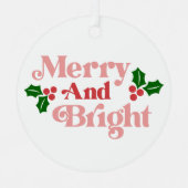 Merry and Bright - Klassieke vakantietypografie Metalen Ornament (Voorkant)