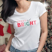 Merry and Bright - schattig kleurrijk T-shirt
