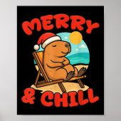 Merry And Chill Capybara _ Funny Cute Capybara San Poster (Voorkant)