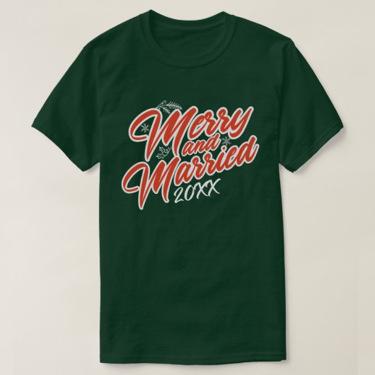 Merry and Married Script Custom Year rood en groen T-shirt (Design voorkant)