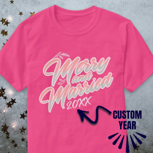 Merry and Married Script Roze Custom Year Xmas T-shirt