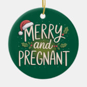 Merry and Pregnant Xmas zwangerschapsaankondiging Keramisch Ornament (Voorkant)