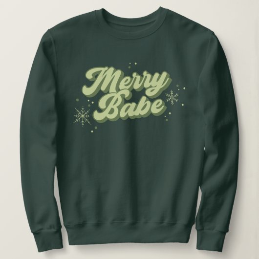 Merry Babe Trendy Green Font met sneeuwvlokken Trui (Design voorkant)