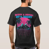 Merry & Bright 80's Night' Retro Synthwave T-shirt (Achterkant)