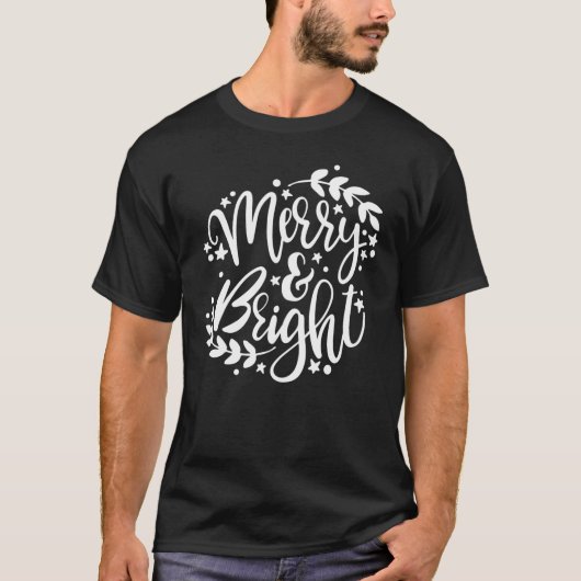 Merry _ Bright Klassieke T-Shirt4 T-shirt (Voorkant)