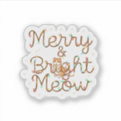 Merry & Bright Meow Cat Silhouette Christmas  Sticker (Voorkant)