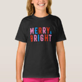 Merry & Bright, prettige kerst T-shirt (Voorkant)