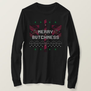 Merry Butchness T-shirt