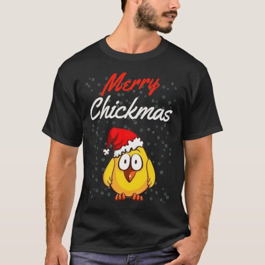 Merry Chickmas Christm T-shirt (Voorkant)