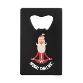 Merry Chillmas Meditating Zen Santa Holiday Creditkaart Flessenopener