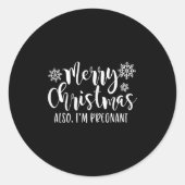 Merry Christmas Also Im Pregnant Holiday Baby Anno Ronde Sticker (Voorkant)