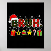 Merry Christmas Bruh Bro Meme Teens Boys Mens Kids Poster (Voorkant)