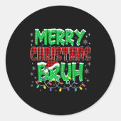 Merry Christmas Bruh Funny Holiday Family Group Ma Ronde Sticker (Voorkant)