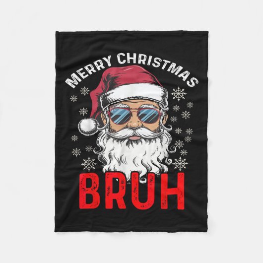 Merry Christmas Bruh Funny Santa Claus Xmas Mannen Fleece Deken (Voorkant)