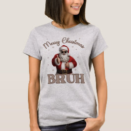 Merry Christmas BRUH Grappig design T-shirt