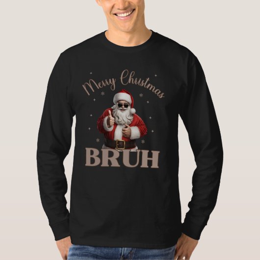 Merry Christmas BRUH Grappig design T-shirt (Voorkant)