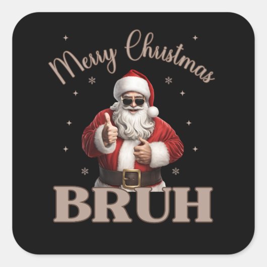 Merry Christmas BRUH Grappig ontwerp Vierkante Sticker (Voorkant)