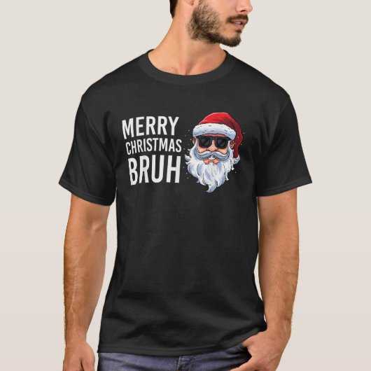 Merry Christmas Bruh Meme Grappig Gezegde voor Bro T-shirt (Voorkant)