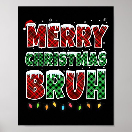 Merry Christmas Bruh Rood Groen Plaid Xmas Lights  Poster (Voorkant)