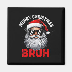 Merry Christmas Bruh Santa Xmas Family Matching Co Magneet
