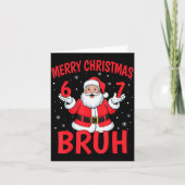 Merry Christmas Bruh Six Seven 6 7 Meme Gen Alpha  Kaart (Voorkant)