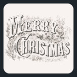 Merry Christmas,  Currier & Ives (reprod) Vierkante Sticker<br><div class="desc">illustratie Merry Christmas tekstontwerp oorspronkelijk uitgegeven door Currier & Ives in 1876. De tekst Merry Christmas is omgeven door hulst, eikels, bloemen, klimop en andere traditionele vakantie gebladerte. Currier and Ives was een succesvolle Amerikaanse drukkerij onder leiding van Nathaniel Currier (1813-1888) en James Merritt Ives (1824-1895) gevestigd in New York...</div>