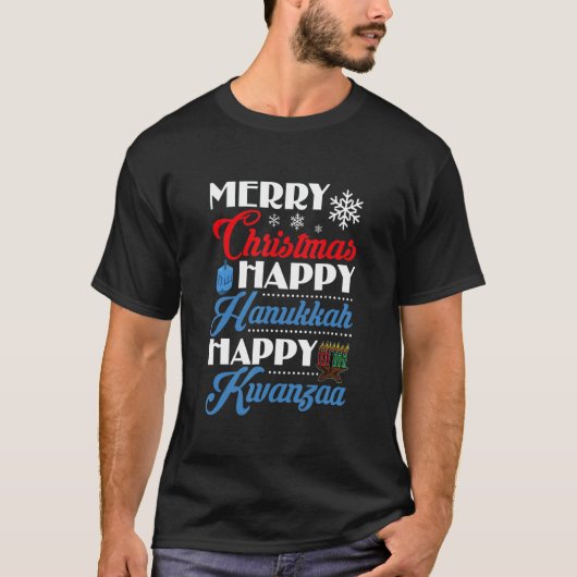 Merry Christmas Happy Hanukkah Happy Kwanzaa T-shirt (Voorkant)