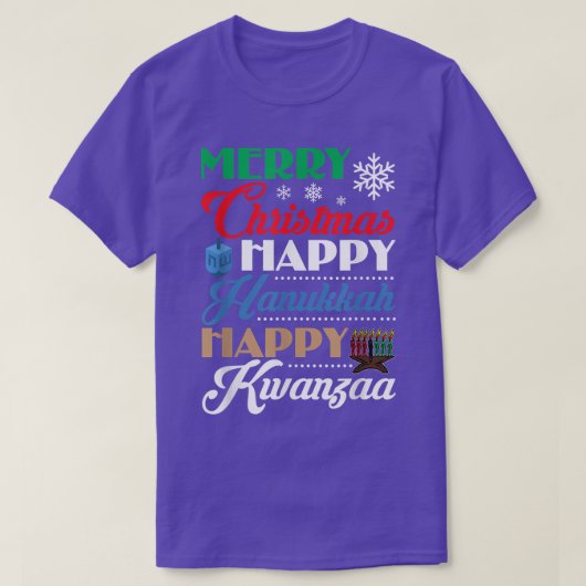 Merry Christmas Happy Hanukkah Happy Kwanzaa T-shirt (Design voorkant)