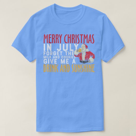 MERRY CHRISTMAS IN JULY FUNNY SANTA CLAUS T-SHIRT (Design voorkant)