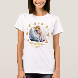 Merry Christmas Merry As A Mother White Gold Photo T-shirt