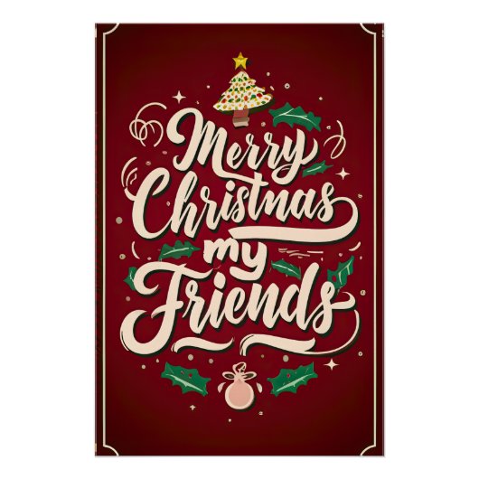 Merry Christmas, my friend Perfect Poster (Voorkant)