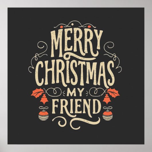 Merry Christmas, my Friend Poster (Voorkant)
