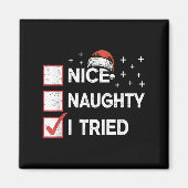 Merry Christmas Nice Naughty I Tried Christmas Lis Magneet (Voorkant)