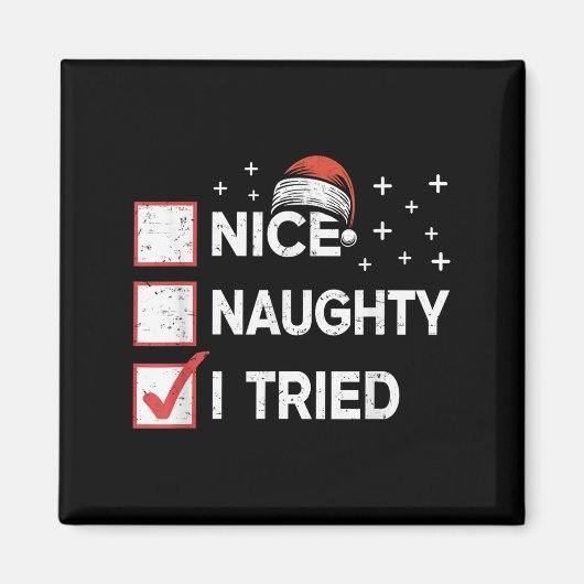 Merry Christmas Nice Naughty I Tried Christmas Lis Magneet (Voorkant)
