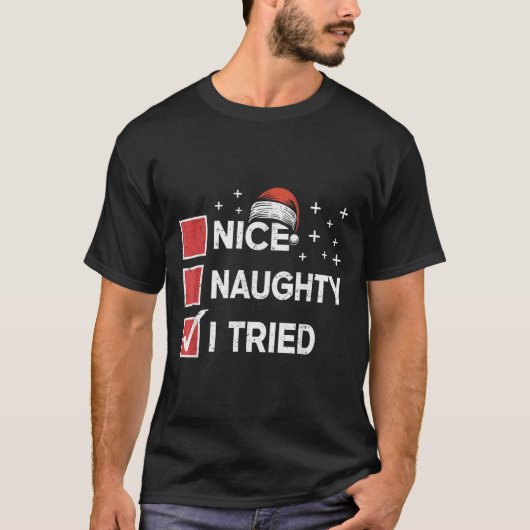Merry Christmas Nice Naughty I Tried Christmas Lis T-shirt (Voorkant)