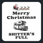 Merry Christmas Shitter's volledige kerstcadeau Ke Vierkante Sticker<br><div class="desc">Merry Christmas Shitter's volledige kerstcadeau Kerstmis</div>